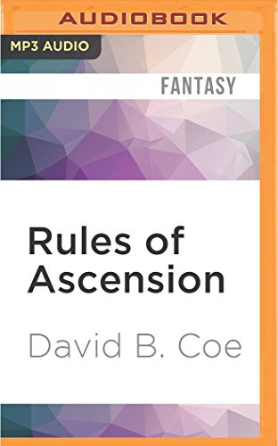 David B. Coe, Alpha Trivette: Rules of Ascension (AudiobookFormat, 2016, Audible Studios on Brilliance Audio, Audible Studios on Brilliance)