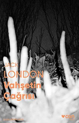 Jack London: Vahşetin Çağrısı (Turkish language, 2018, Can Yayınları)