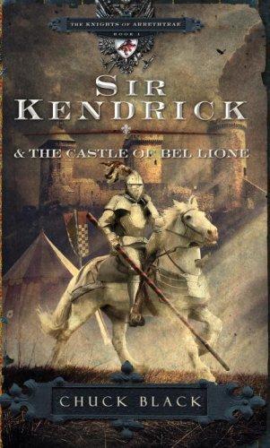 Chuck Black: Sir Kendrick and the Castle of Bel Lione (2008)