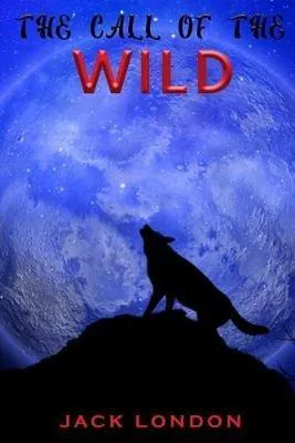 Jack London: The Call of the Wild: Vintage Edition (2020, Independently Published book edition)