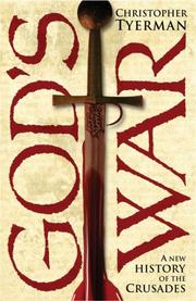 Christopher Tyerman: God's War (Hardcover, 2006, Belknap Press)