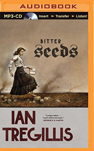 Ian Tregillis, Kevin Pariseau: Bitter Seeds (AudiobookFormat, 2015, Brilliance Audio)