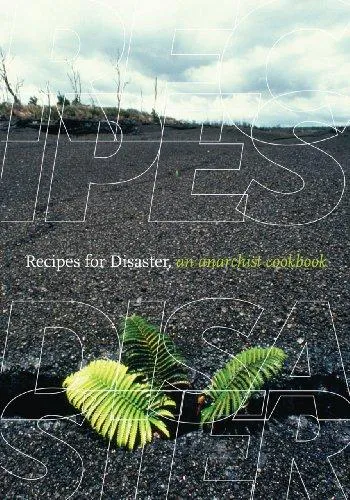 CrimethInc.: Recipes for Disaster (2012, CrimethInc.)
