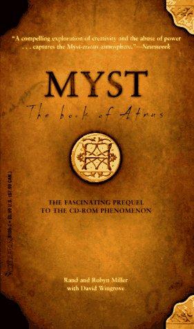 Rand Miller, David Wingrove, Robyn Miller: The Book of Atrus (Myst, Book 1) (Paperback, Hyperion)