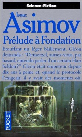 Isaac Asimov, Jean Bonnefoy: Prélude à Fondation (Paperback, French language, 1989, Pocket)