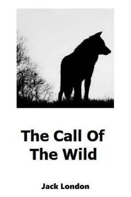 Jack London: The Call Of The Wild (2016, Kindle Direct Publishing)