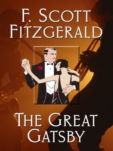 Francis Scott Fitzgerald: The Great Gatsby (2008, Wheeler Publishing)