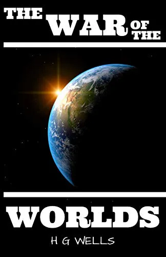 H. G. Wells: The War of the Worlds: Illustrated (2021, Independently Published book edition)