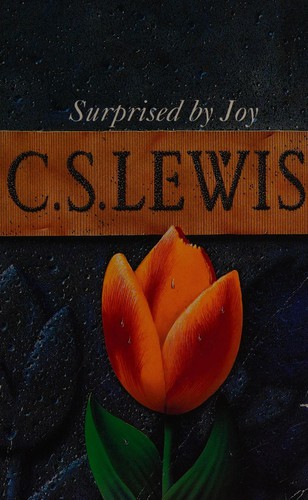 C. S. Lewis: Surprised by Joy (Paperback, 1977, HarperCollins Publishers Canada, Limited)