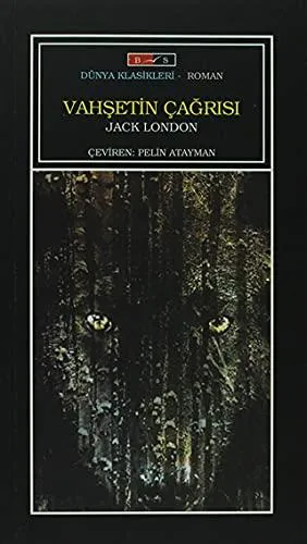 Jack London: Vahşetin Çağrısı (Turkish language)