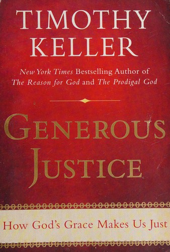 Timothy J. Keller: Generous justice (2010, Riverhead Books)