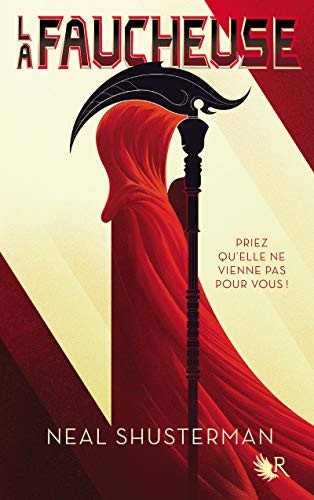 Neal Shusterman: La Faucheuse [ Scythe (Arc of a Scythe) ] (French Edition) (French and European Publications Inc)