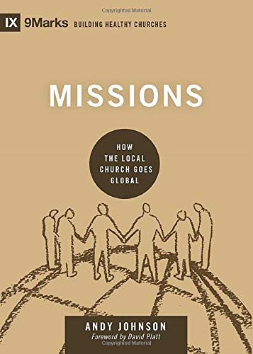 David Platt, Andy Johnson: Missions (Hardcover, Crossway)