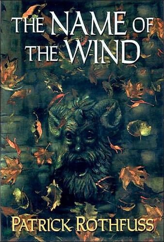 Patrick Rothfuss: The Name of the Wind (Hardcover, 2007, Daw Books, Inc.)