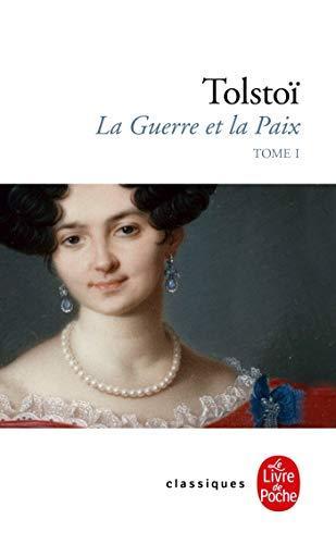 Lev Tolstoy, Léon Tolstoï: La guerre et la paix (Paperback, French language, 2010, Livre de Poche)