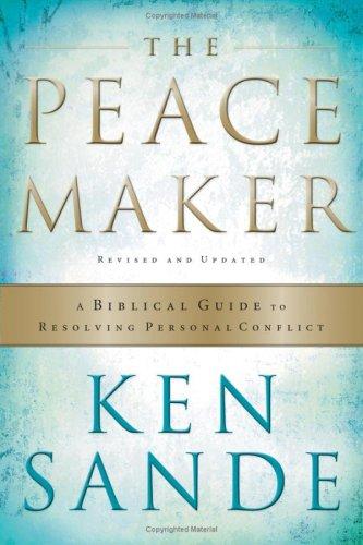Ken Sande: The Peacemaker (Paperback, 2004, Baker Books)