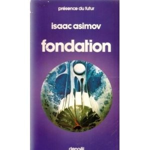 Isaac Asimov: Le Cycle De Fondation (French language, 1986, denoël)