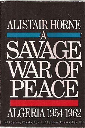 Alistair Horne: A Savage War of Peace (1978)