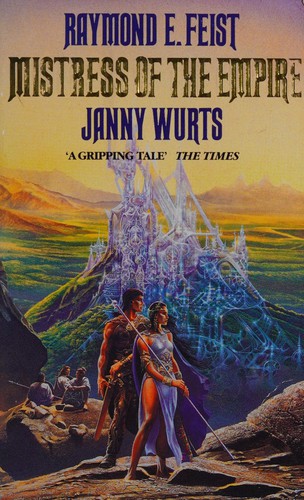 Raymond E. Feist: Mistress of the empire (Hardcover, 1992, Doubleday)