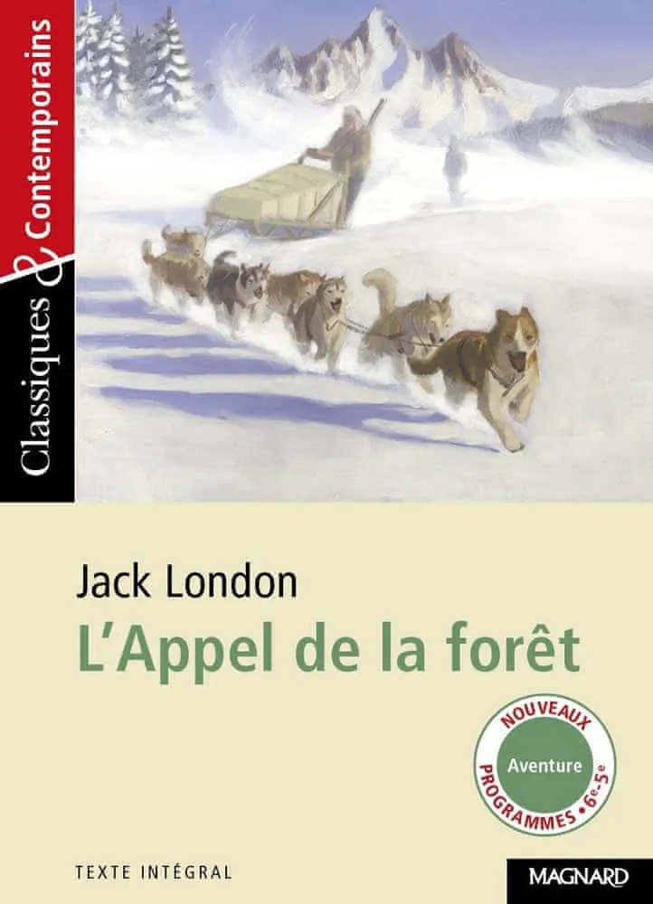 Jack London: L'Appel de La Foret (French language, 2013, Magnard)