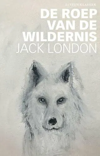 Jack London: De Roep van de Wildernis (Dutch language, 2018)