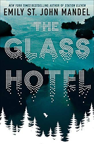 Emily St. John Mandel: Glass Hotel (Hardcover, 2020)