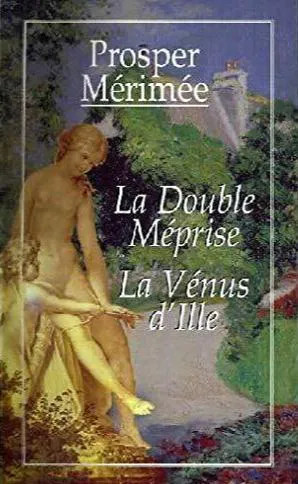 Prosper Mérimée: La Double Méprise -La Vénus D'ille (French language, 1998, France Loisirs)