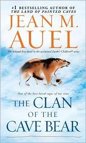 Jean M. Auel: The Clan of the Cave Bear (Paperback, 1981, Bantam Books)