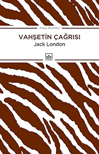 Jack London: Vahşetin Çağrısı (Turkish language, 2015, İthaki)