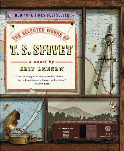 Reif Larsen: The Selected Works of T. S. Spivet (2010)