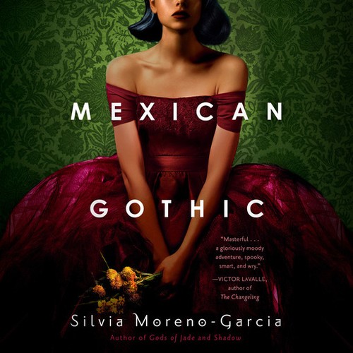 Silvia Moreno-Garcia: Mexican Gothic (AudiobookFormat, 2020, Books on Tape)
