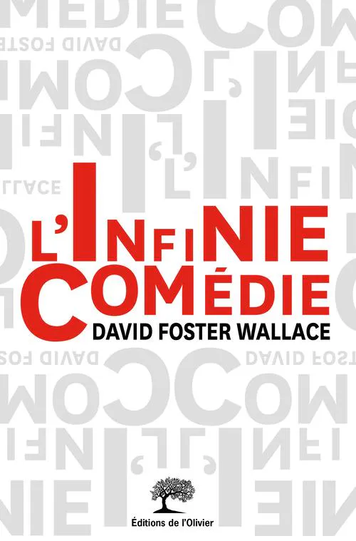 David Foster Wallace: L'infinie comédie (French language, 2015, Éditions de l'Olivier)