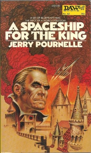 Jerry Pournelle: A Spaceship for the King (Daw UQ1042) (Paperback, DAW, Brand: DAW Books, DAW Books)