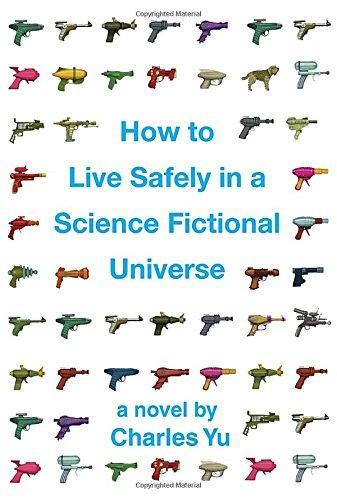 Charles Yu: How to Live Safely in a Science Fictional Universe (2010)