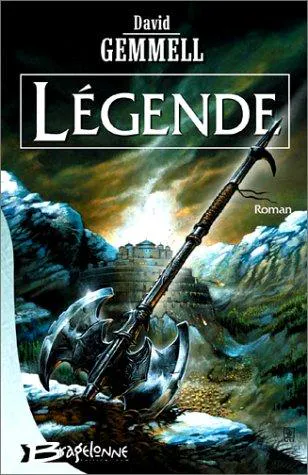 David Gemmell: Légende (French language, 2000, Bragelonne)