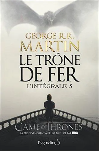 George R. R. Martin, Empty Author, Empty Author: Le trone de fer : L'Integrale 5 (French language, 2014, Pygmalion)