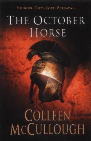 Colleen McCullough: The October horse (Paperback, Arrow Books Ltd)