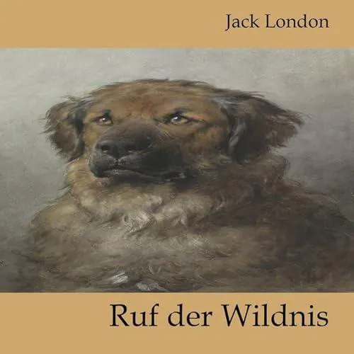 Jack London: London, J: Ruf der Wildnis (German language, 2017)