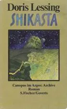 Doris Lessing: Shikasta: Canopus im Argos: Archive (German language, 1983, S. Fischer Verlag)