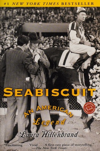 Laura Hillenbrand: Seabiscuit (2001, Ballantine Publishing Group)