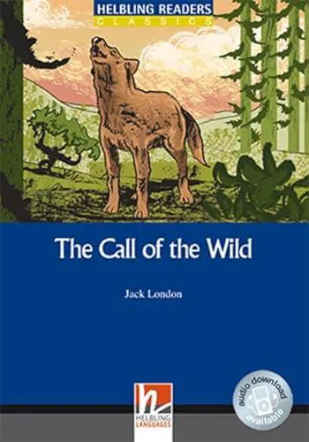 Jack London: The Call of the Wild, Class Set. Level 4 (2009)