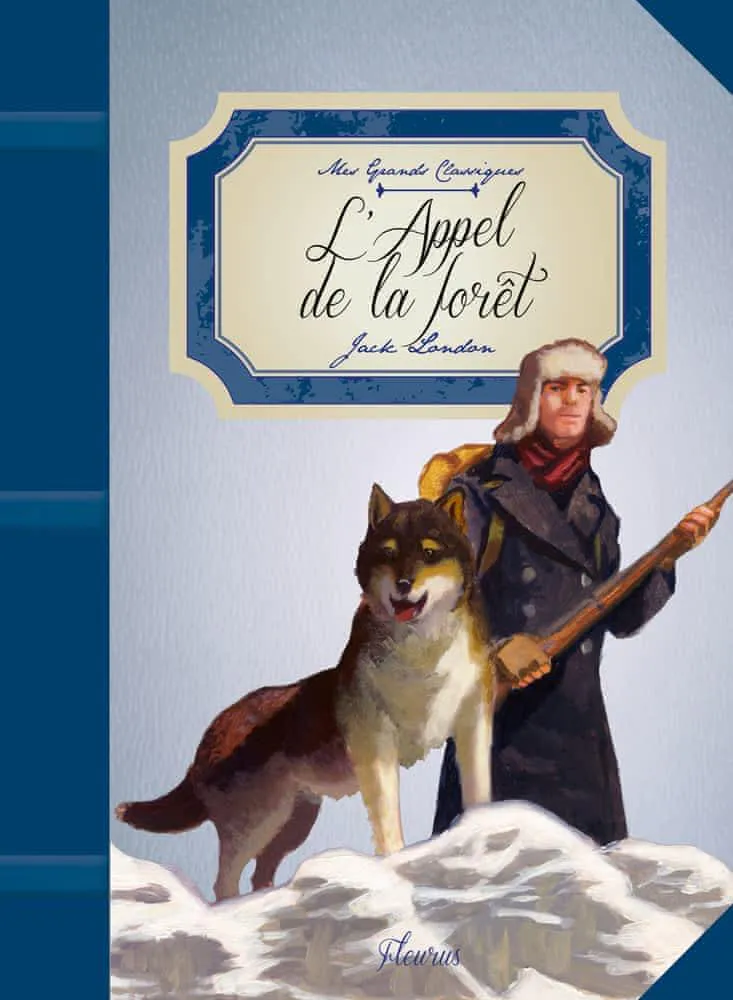 Jack London: L'Appel de la forêt (French language, 2014, Fleurus)