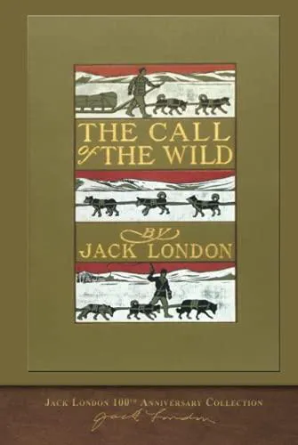 Jack London: The Call of the Wild: 100th Anniversary Collection (2021)