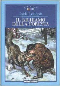 Jack London: Il richiamo della foresta (Italian language, 2008, De Agostini Editore)