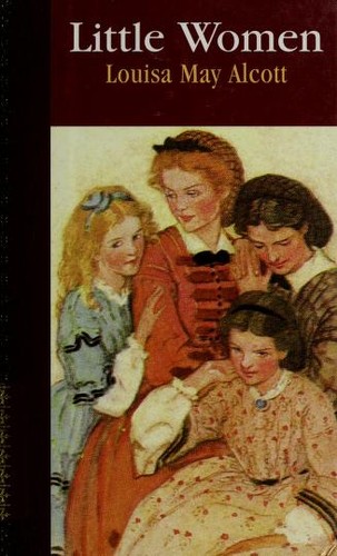 Louisa May Alcott: Little Women (Hardcover, Children's Classics)