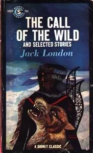 Jack London: The Call of the Wild (1960, Signet Press)