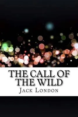 Jack London: The Call of the Wild (2016, Kindle Direct Publishing)