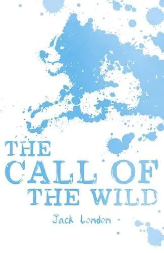 Jack London: The Call of the Wild (2017, Scholastic Corporation)