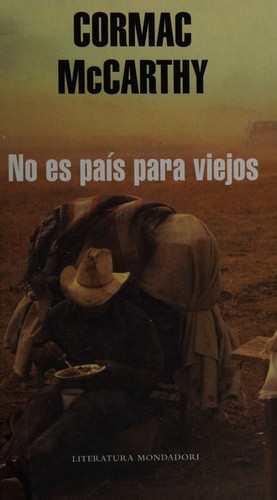 Cormac McCarthy: No es país para viejos (Hardcover, Spanish language, 2006, Mondadori)