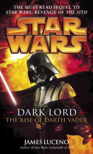 James Luceno: Dark Lord (Paperback, 2006, Del Rey)